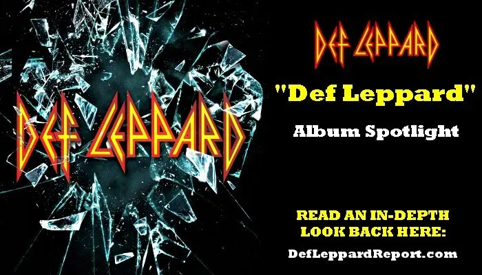 Def Leppard self-titled Def Leppard album spotlight | The Lep Report